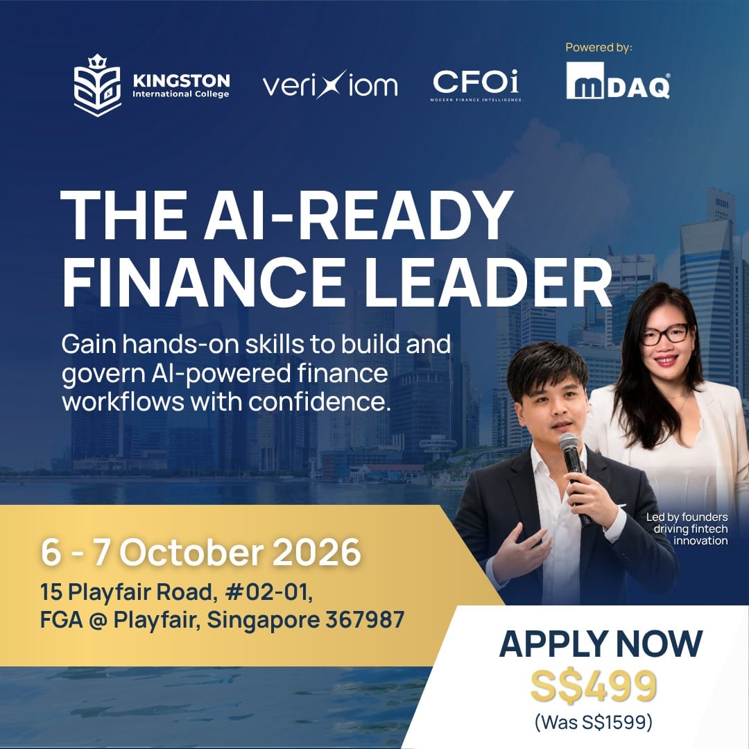 The AI-Ready Finance Leader, 6-7 October 2026 at FGA @ Playfair, Singapore. Run with Kingston International College and Verixiom, powered by M-DAQ. S$499.